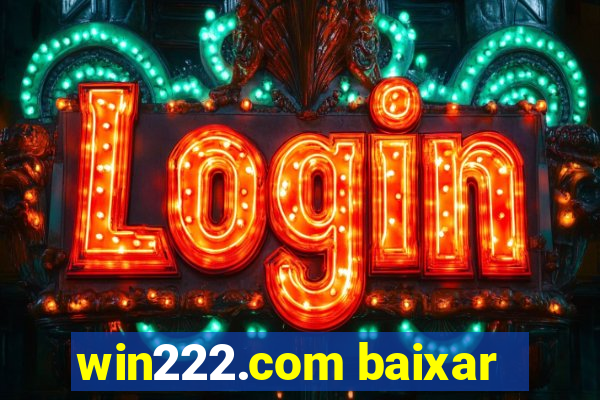 win222.com baixar